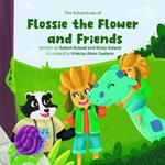 The Adventures of Flossie the Flower and Friends: Sammy rolled down the hill