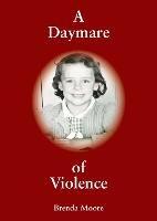 A Daymare of Violence - Brenda Moore - cover