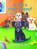 Is Kiko a Clever Puppy: Nursery Edition