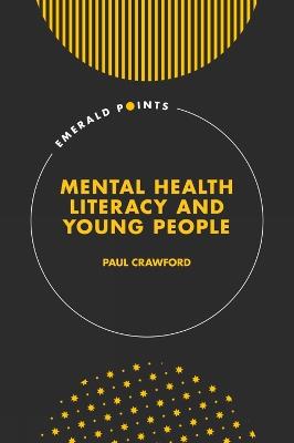 Mental Health Literacy and Young People - Paul Crawford - cover
