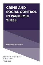 Crime and Social Control in Pandemic Times