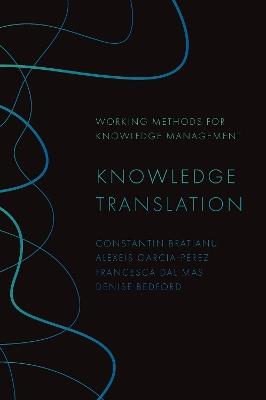 Knowledge Translation - Constantin Bratianu,Alexeis Garcia-Perez,Francesca Dal Mas - cover