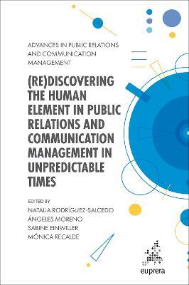 (Re)discovering the Human Element in Public Relations and Communication Management in Unpredictable Times - cover