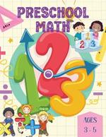 Preschool Math Ages 3-5: Sparking curiosity and building a strong foundation in numbers and shapes