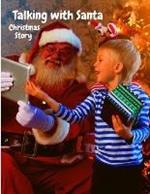 Talking with Santa: Fascinating Christmas Story for Kids