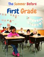 The Summer Before First Grade: Study Reading, Writing and math for 1st Grade