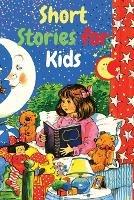 Short Stories for Kids: A Fascinating Collection of Stories to Inspire and Amaze Young Readers - Garcia Books - cover
