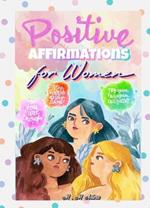 Positive Affirmations for Women -thinking Energy, Focus, Success, Prosperity, and Wealth Mindset: Create an Unstoppable Attitude Now for Confidence, Self-Esteem, Weight Loss, Power and Love: Create an Unstoppable Attitude Now for Confidence, Self-Esteem, Weight Loss, Power and Love: Create an Unstoppable Attitude Now for Confidence, Self-Esteem, Weight