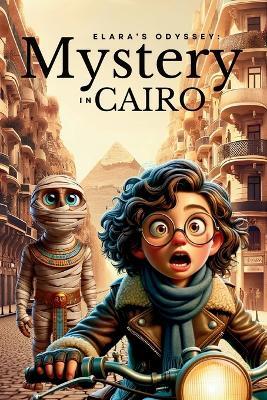Elara's Odyssey: Mystery in Cairo - Brotss Studio - cover