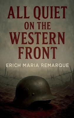 All Quiet on the Western Front - Erich Maria Remarque - cover