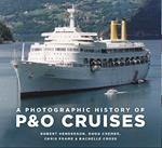 A Photographic History of P&O Cruises
