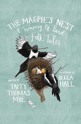 The Magpie's Nest: A Treasury of Bird Folk Tales - Taffy Thomas - cover