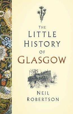 The Little History of Glasgow - Neil Robertson - cover