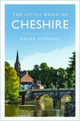 The Little Book of Cheshire - Roger Stephens - cover