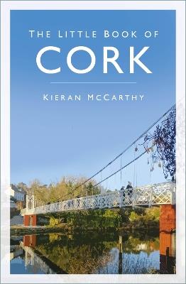 The Little Book of Cork - Kieran McCarthy - cover