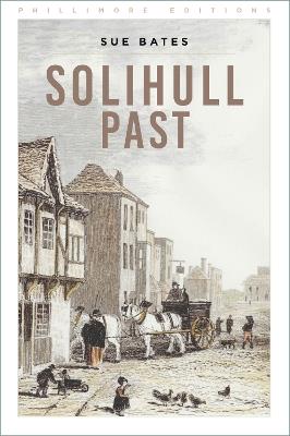 Solihull Past - Sue Bates - cover
