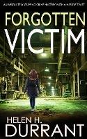 FORGOTTEN VICTIM an absolutely gripping crime mystery with a massive twist