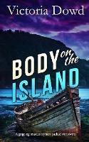BODY ON THE ISLAND a gripping murder mystery packed with twists