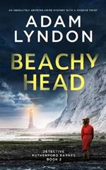 BEACHY HEAD an absolutely gripping crime mystery with a massive twist