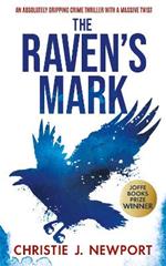 THE RAVEN'S MARK: An Absolutely Gripping Crime Thriller With A Massive Twist