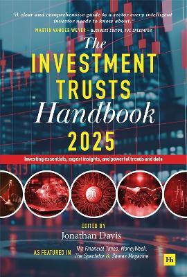 The Investment Trusts Handbook 2025: Investing essentials, expert insights and powerful trends and data - Jonathan Davis - cover