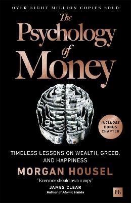 The Psychology of Money: Timeless lessons on wealth, greed, and happiness - Morgan Housel - cover