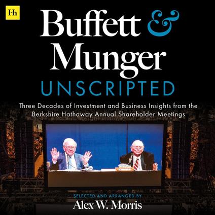 Buffett and Munger Unscripted