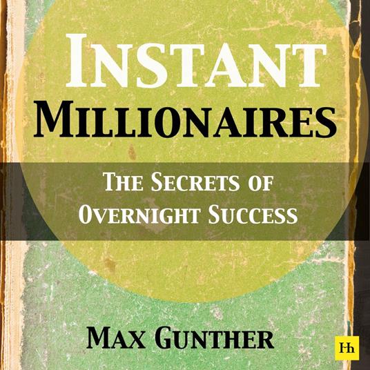 Instant Millionaires