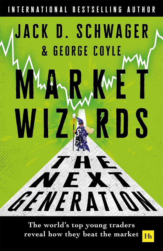 Market Wizards: The Next Generation