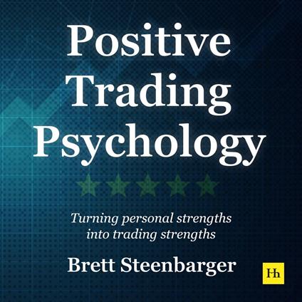 Positive Trading Psychology