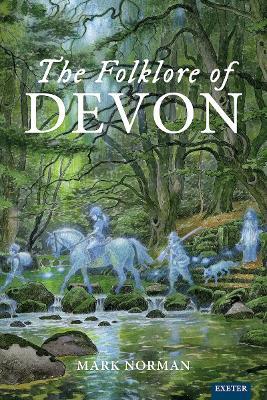 The Folklore of Devon - Mark Norman - cover