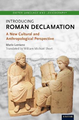 Introducing Roman Declamation: A New Cultural and Anthropological Perspective - Mario Lentano - cover