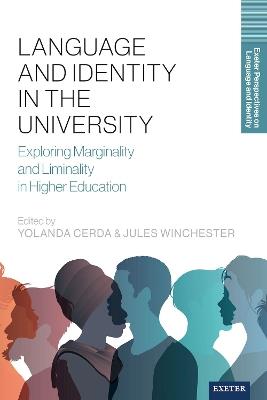 Language and Identity in the University: Exploring Marginality and Liminality in Higher Education - cover