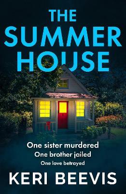 The Summer House: A highly addictive psychological thriller from TOP 10 BESTSELLER Keri Beevis - Keri Beevis - cover