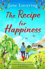 The Recipe for Happiness: An uplifting romance from award-winning Jane Lovering