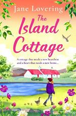 The Island Cottage: The uplifting and heartwarming romantic read from award-winning author Jane Lovering