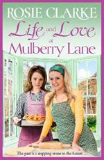 Life and Love at Mulberry Lane: The next instalment in Rosie Clarke's Mulberry Lane historical saga series