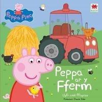 Peppa ar y Fferm - Neville Astley - cover