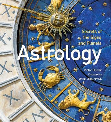 Astrology: Secrets of the Signs and Planets - Victor Olliver - cover