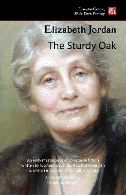The Sturdy Oak (new edition) - Elizabeth Jordan - cover