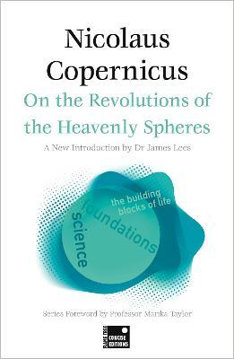 On the Revolutions of the Heavenly Spheres (Concise Edition) - Copernicus,Marika Taylor - cover