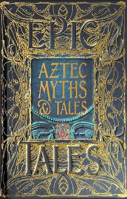 Aztec Myths & Tales: Epic Tales - cover