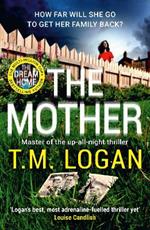 The Mother: The relentlessly gripping, utterly unmissable up-all-night thriller perfect for summer holidays