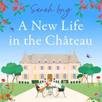 A New Life in the Château