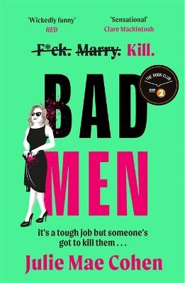 Bad Men: The serial killer you've been waiting for, a BBC Radio 2 Book Club pick - Julie Mae Cohen - cover