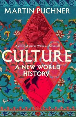 Culture: A new world history - Martin Puchner - cover