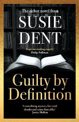 Guilty by Definition: Discover the debut mystery novel from Countdown's Susie Dent - Susie Dent - cover