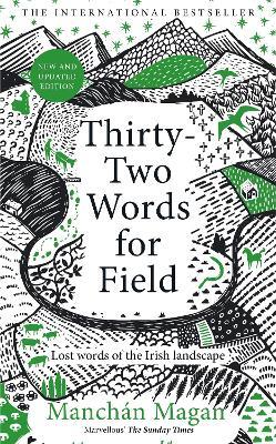 Thirty-Two Words for Field: Lost Words of the Irish Landscape - Manchán Magan - cover