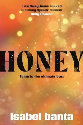 Honey: Pre-order the most anticipated debut novel of Summer 2024 - Isabel Banta - cover