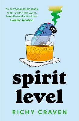 Spirit Level: 'It's touching, intriguing and GAS!' - Marian Keyes - Richy Craven - cover